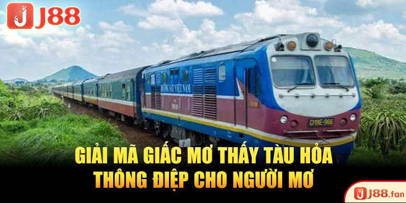 Mơ thấy tàu hỏa